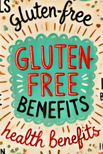gluten free health benefits