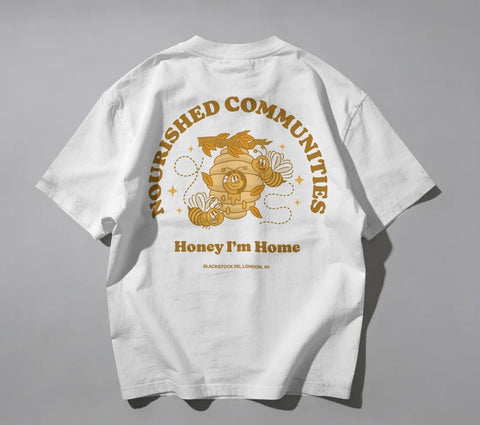 Nourished Communities, Honey I'm Home T-shirt, Blackstock Road, N5